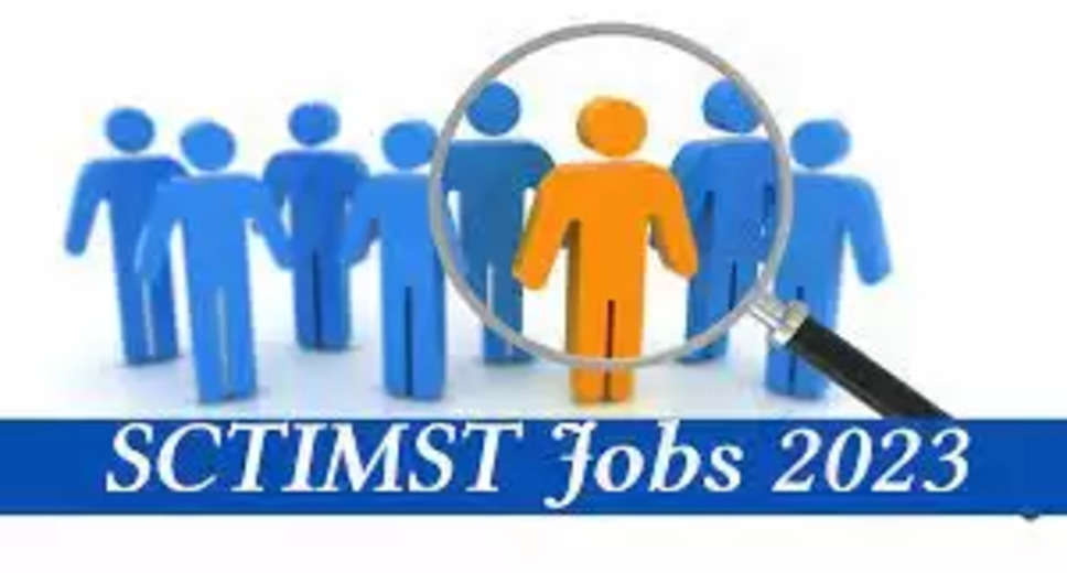 SCTIMST has sought applications to fill the posts of cook (SCTIMST Recruitment 2023). Interested and eligible candidates who want to apply for these vacant posts (SCTIMST Recruitment 2023), can apply by visiting the official website of SCTIMST, sctimst.ac.in. The last date to apply for these posts (SCTIMST Recruitment 2023) is 30 January 2023.