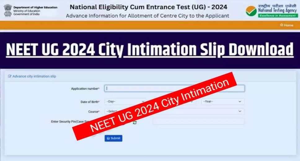 NEET UG 2024: Exam City Slip Released, Admit Card Expected Shortly