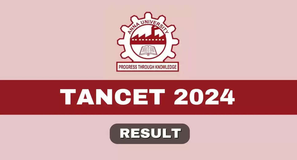 Anna University Releases TANCET 2024 Results: Here's How to Download