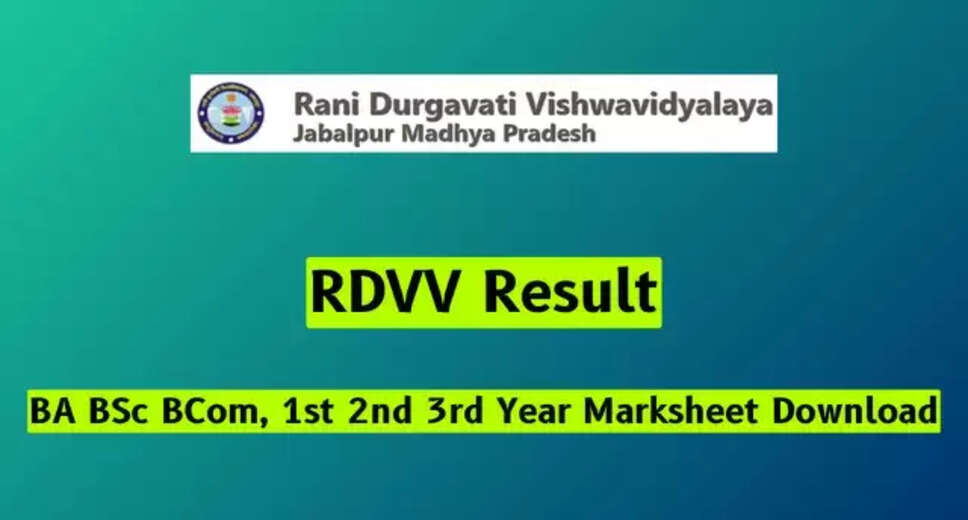 Rani Durgavati Vishwavidyalaya (RDVV) Declares 2024 Results: Download UG and PG Marksheets