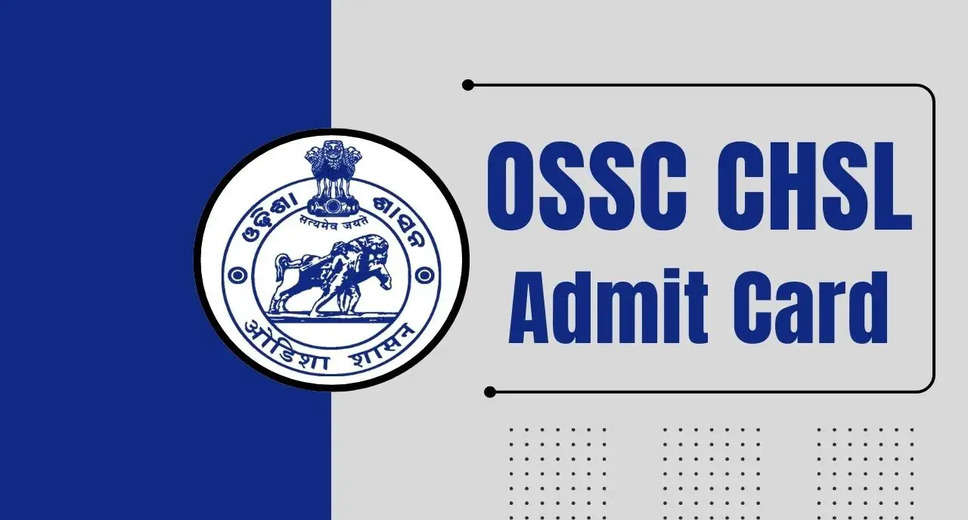 OSSC CHSL Admit Card 2023 Released: Download Now for Prelims Exam