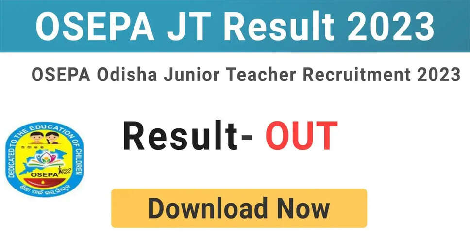 Odisha Junior Teacher Recruitment 2023 Results Announced: Check Selection List Now!