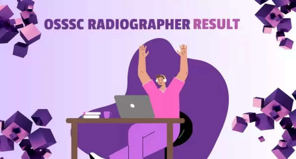 OSSSC Radiographer Written Exam Result Announced – Document Verification Dates