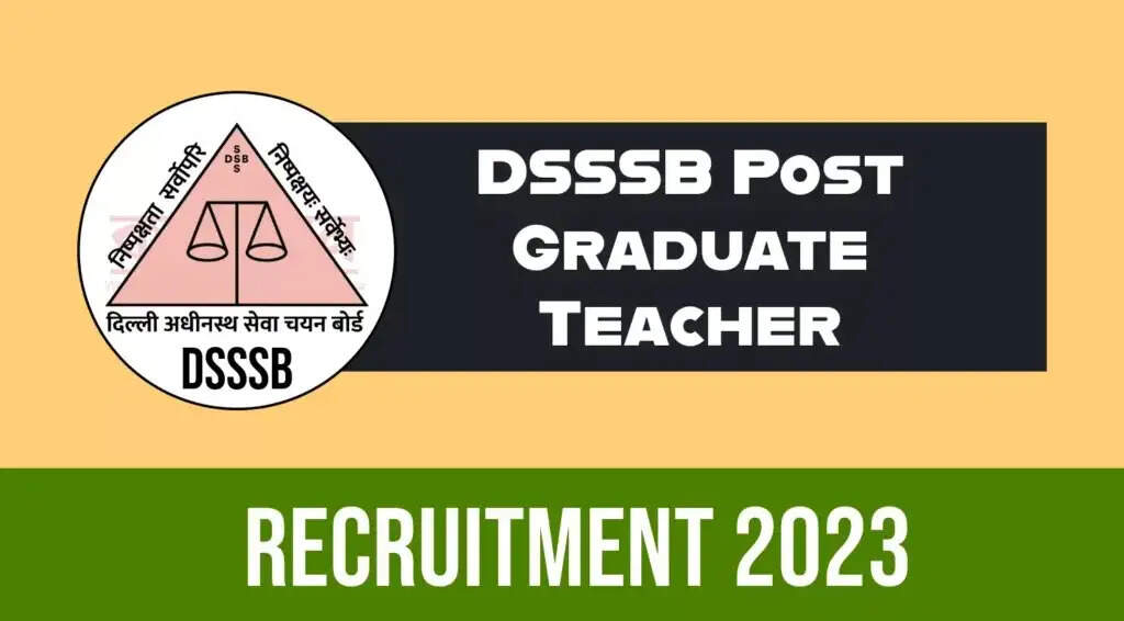 Big Opportunity for Teachers! Delhi DSSSB Releases Notification for 297 PGT Posts - Know How to Apply!