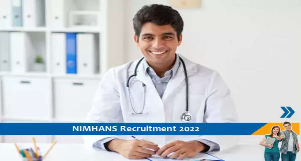NIMHANS Recruitment 2022 - Get Apply form for 2 Junior Consultant, Project Coordinator Job Vacancies @ nimhans.ac.in Apply For Latest Jobs