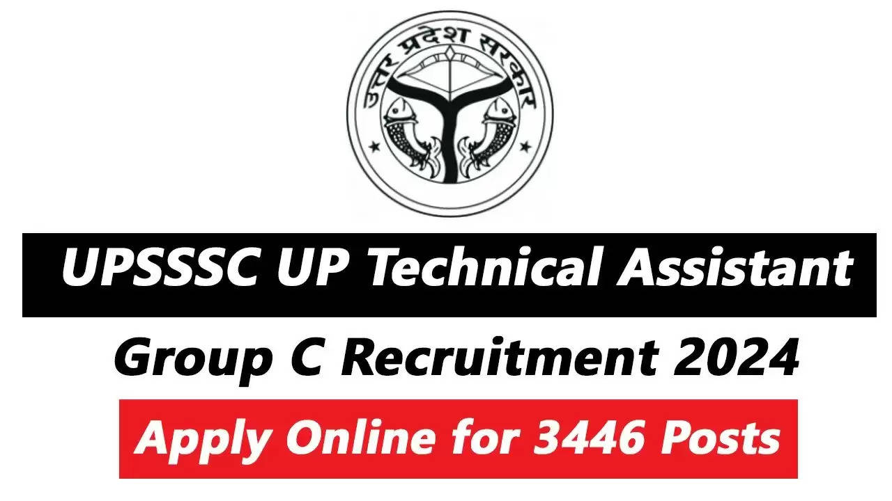 UPSSSC Technical Assistant Recruitment 2024: Applications Open for 3446 Posts