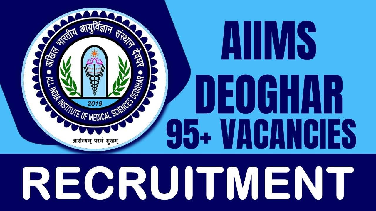 Important Update: Last Date Extended for AIIMS Deoghar Senior Resident Recruitment 2024, 99 Vacancies Available