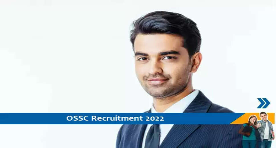 OSSC BSSO Recruitment 2022,Block Social Security Officer,ossc.gov.in,OSSC Jobs,OSSC Bharti,Govt Jobs,Latest Govt Jobs,Govt Jobs 2022,State Govt Jobs,Odisha Govt Jobs