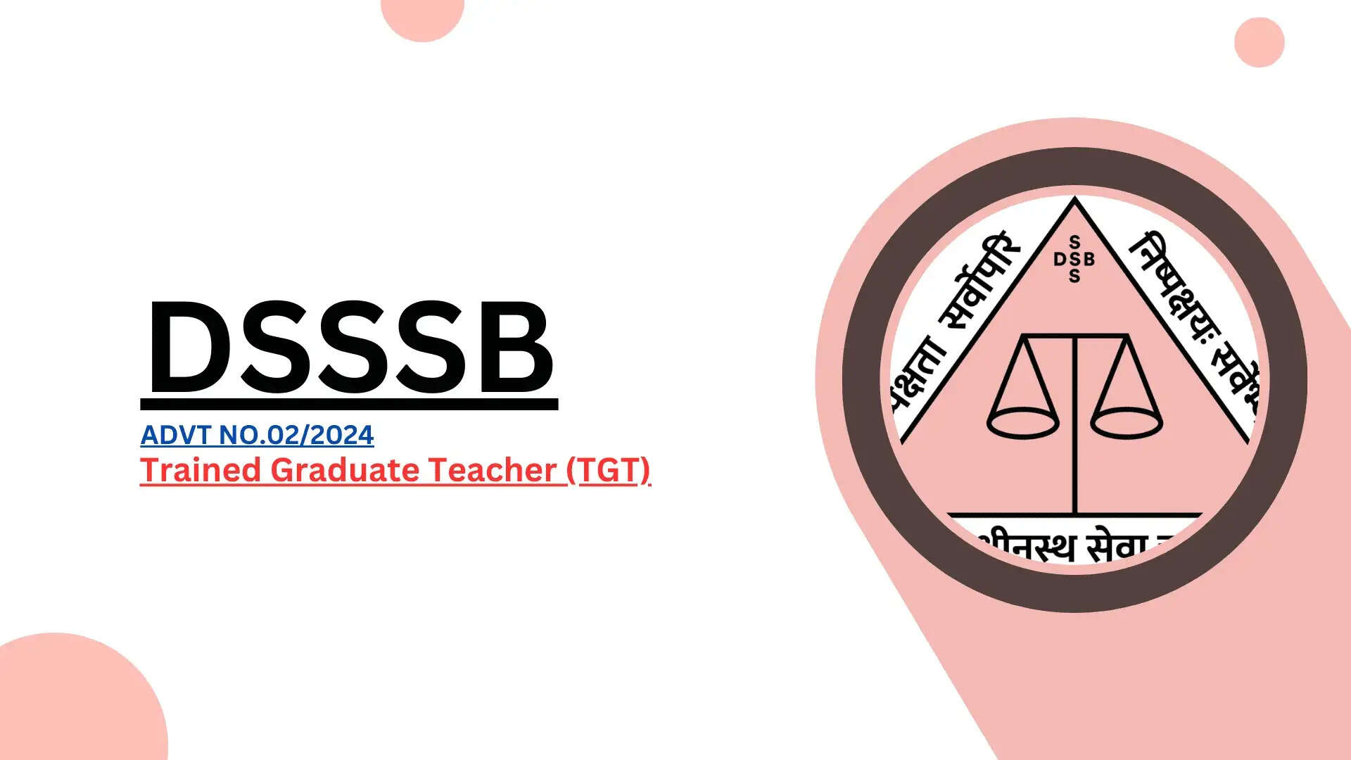 DSSSB TGT Recruitment 2024: Apply Online for Over 5000 Trained Graduate Teacher & Drawing Teacher Posts