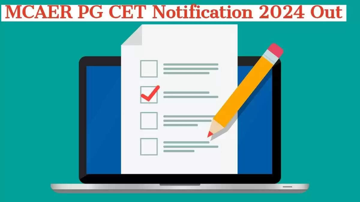 MCAER PG CET 2024 Registration Deadline Extended: Apply Online by February 29