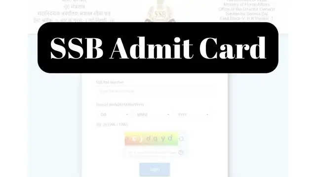 SSB Admit Card 2024 Released for Head Constable, SI, ASI Posts: Download Now