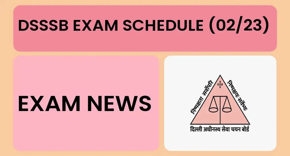 DSSSB Exam Dates 2024 Announced: Check Schedule for TGT, PGT, Statistical Assistant, Lab Assistant & More