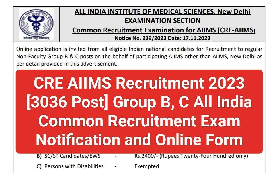 AIIMS, New Delhi Non Faculty Group B & C Recruitment 2023 - Apply Online for 3036 Posts