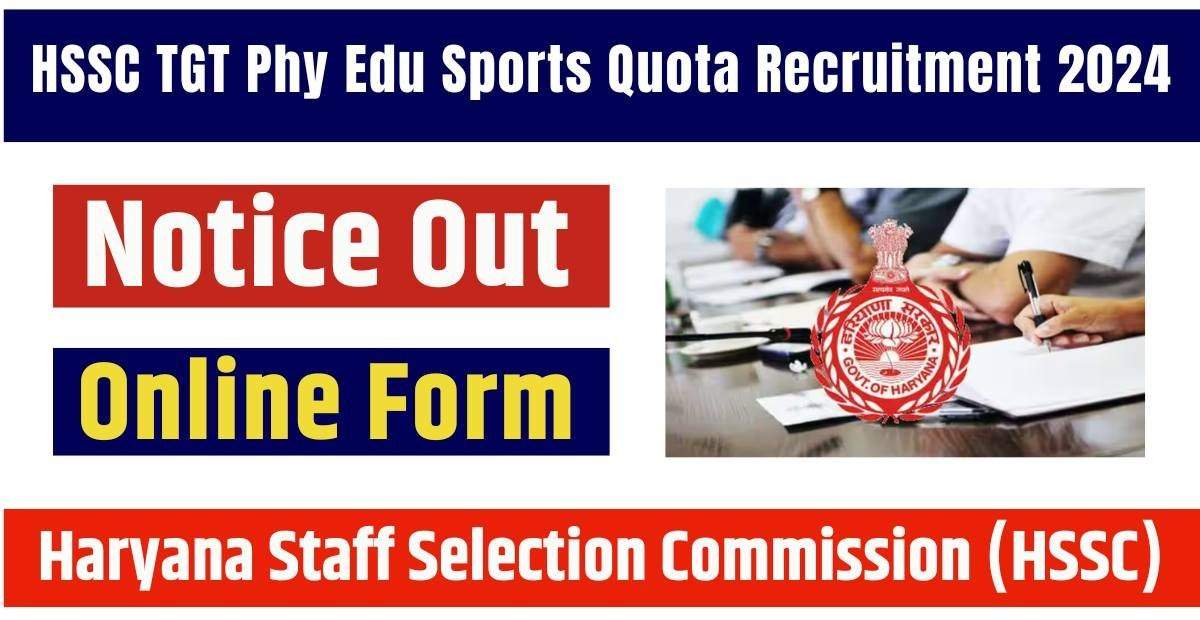 HSSC TGT Teacher Recruitment 2024: Submit Online Application for 76 Posts