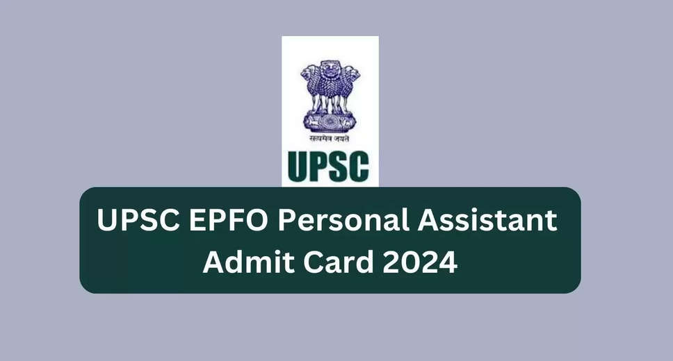 Download Your UPSC Personal Assistant Admit Card 2024 Now