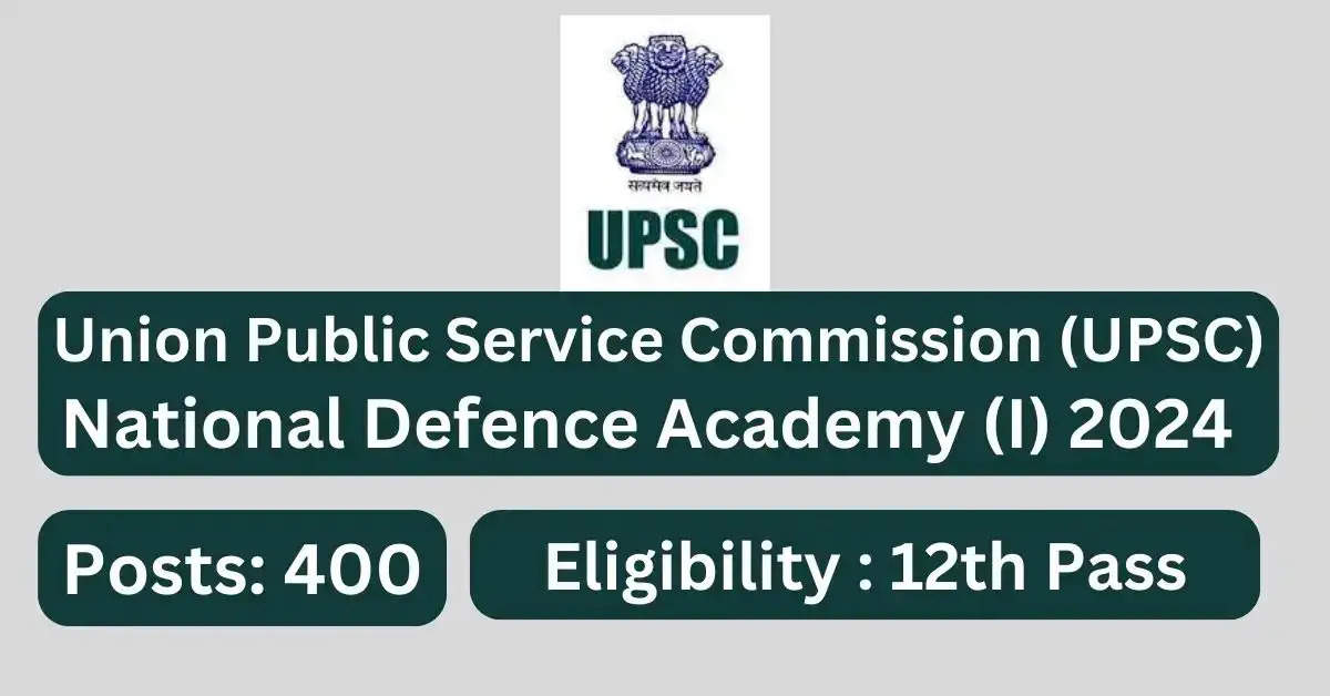 NDA 1 2024 Notification Out: 400 Vacancies for National Defence Academy & Naval Academy, Apply by Jan 9th!