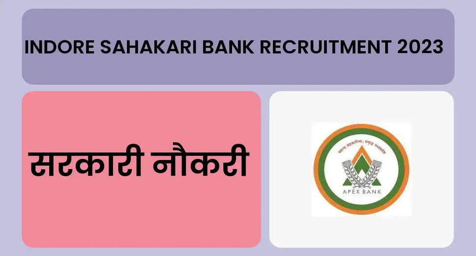 Indore Paraspar Sahakari Bank Recruitment 2023-24: Apply for Clerk-cum-Cashier Posts! 
