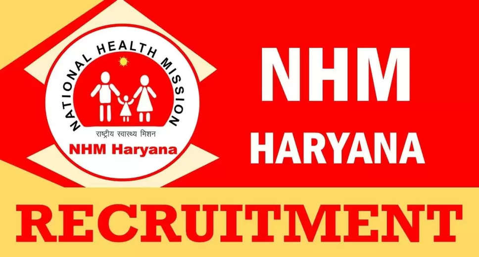 NHM Haryana Recruitment 2024: Know About Qualifications, Salary, and How to Apply