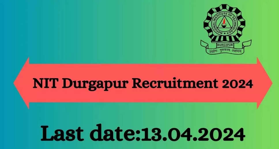 NIT Durgapur Recruitment 2024: Apply Now for 43 Faculty Vacancies