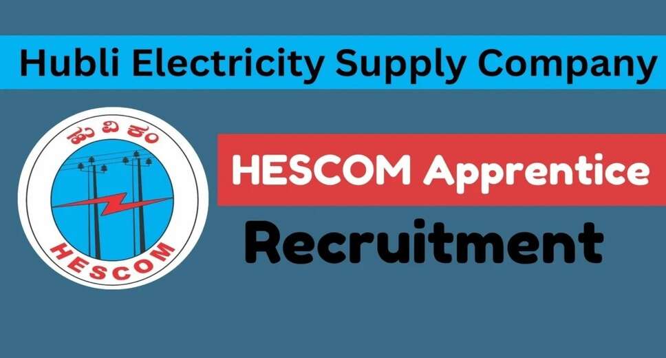 HESCOM Recruitment 2024: Online Applications Open for 338 Apprentice Positions