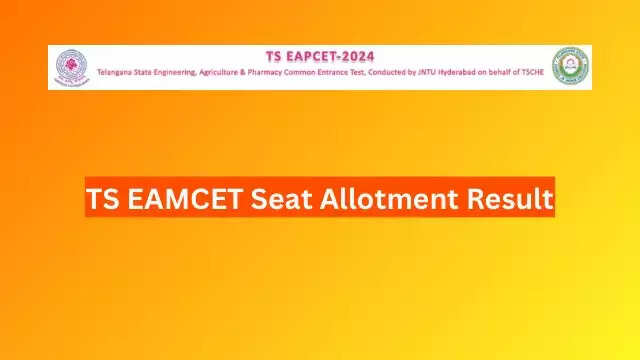 TS EAMCET 2024 Seat Allotment Results Released – Check Your Allotment Status