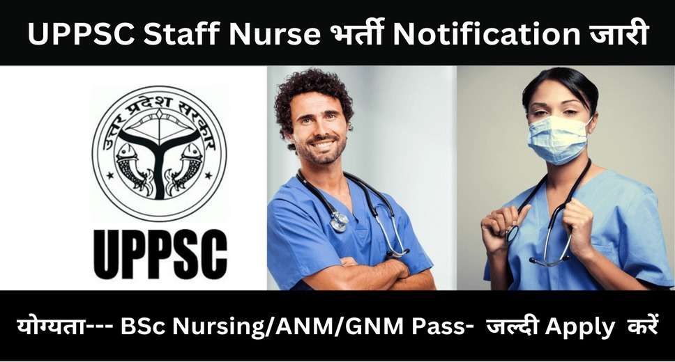 UPPSC Staff Nurse Ayurveda Recruitment 2023: Apply Now for 300 Male/Female Nurse Positions