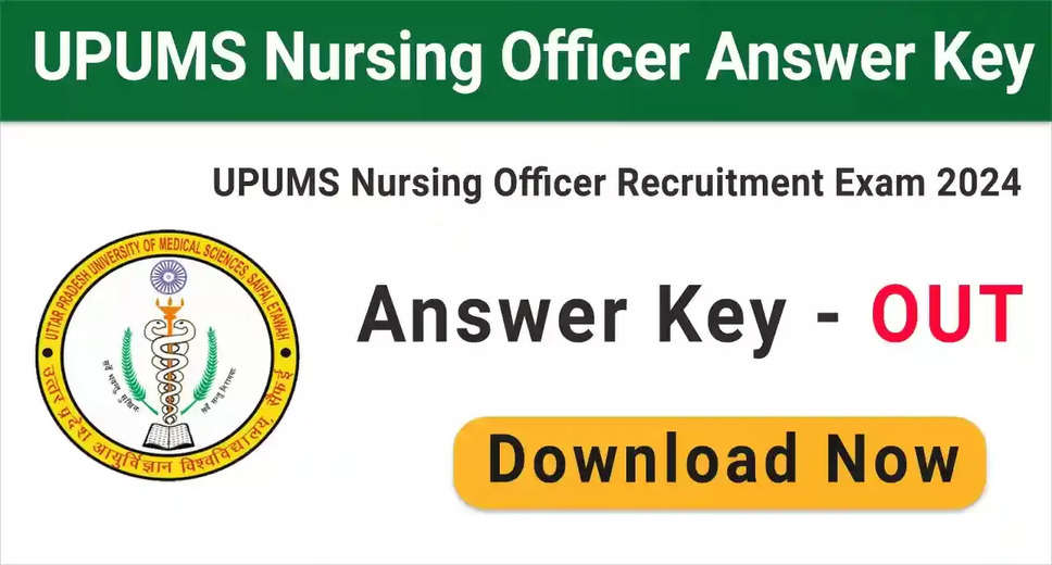 UPUMS Nursing Officer Answer Key 2024 Out: Raise Objections Before Deadline