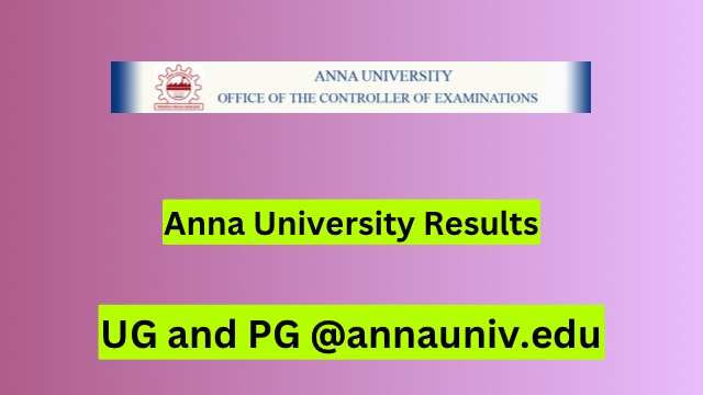 Anna University Result 2024 Announced: Access Your UG and PG Marksheets Here