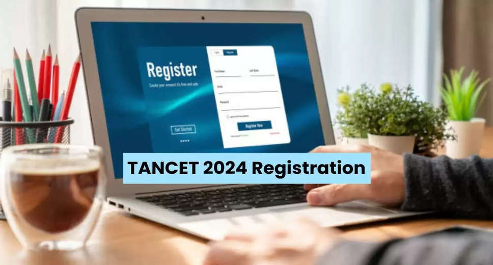 TANCET 2024 Registration Closes Today - Secure Your Chance for MBA/MCA Admission