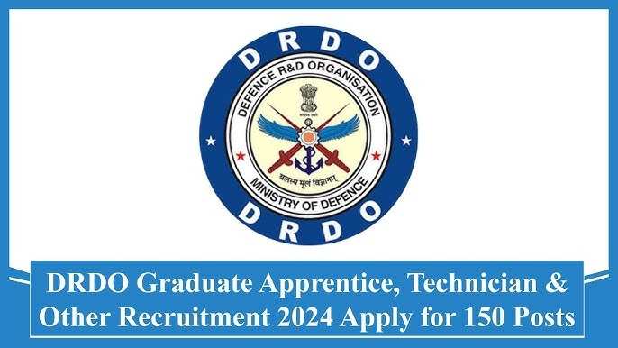 DRDO Recruitment 2024: Apply Online for 150 Graduate Apprentice, Technician & Other Posts