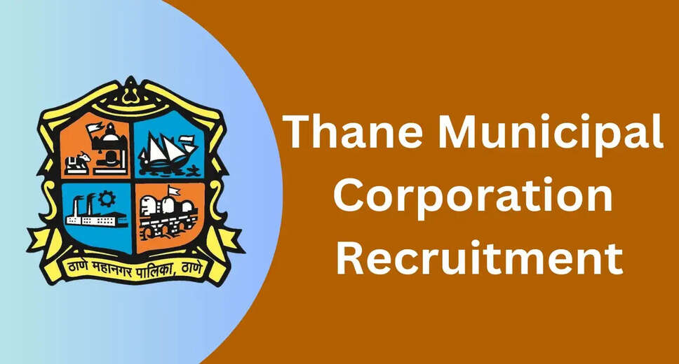 Thane Municipal Corporation Opens Doors for 118 Vacancies! Walk-in Interviews Begin Soon
