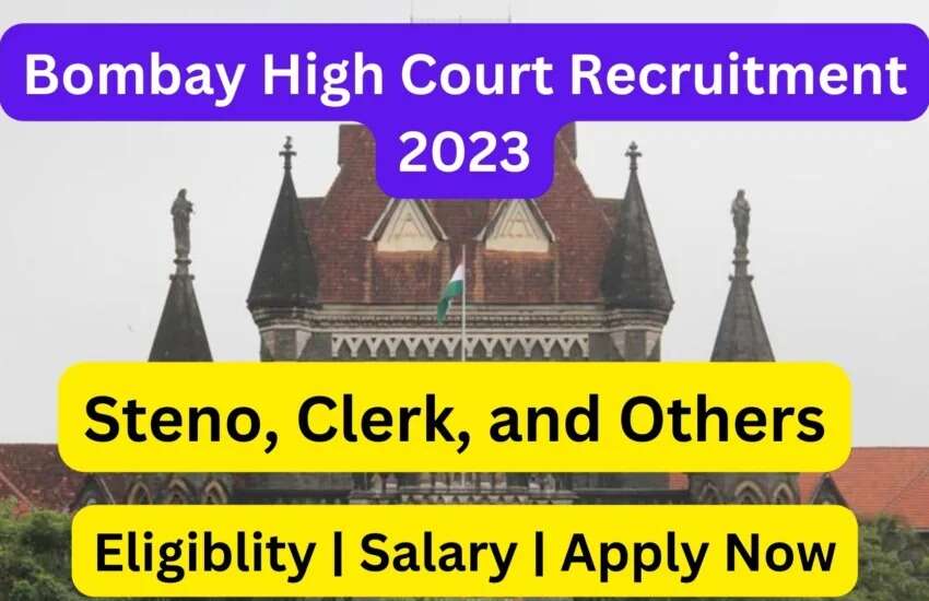 Bombay High Court Recruitment 2023: Apply for 4629 Stenographer, Junior Clerk, and Peon/Hamal Posts 