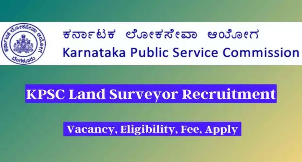 KPSC Land Surveyor (RPC) Recruitment 2024: Online Applications Open for 264 Vacancies