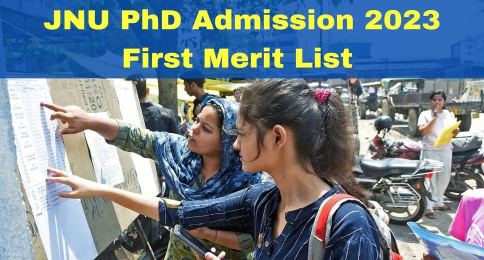 JNU PhD Admission 2023: First Merit List Out, Get Direct Link Here
