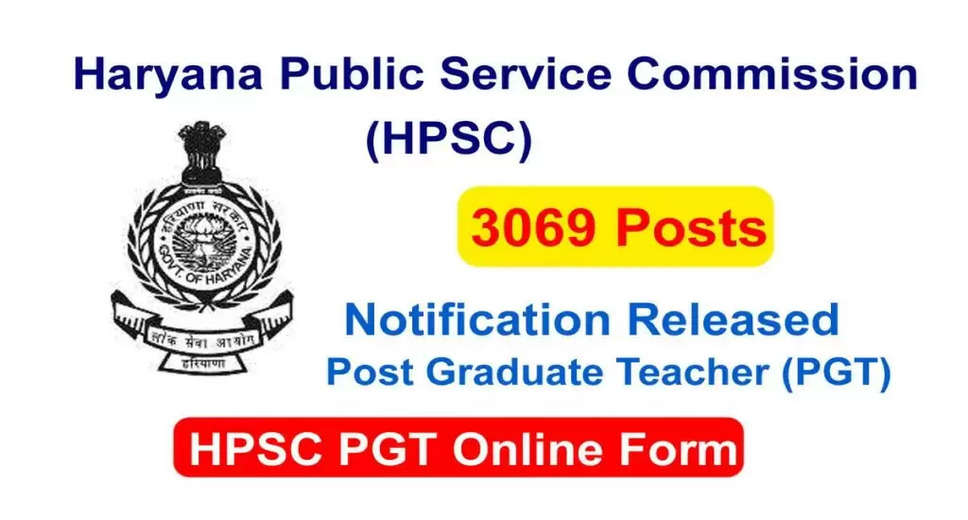 HPSC PGT 2024 Recruitment: 3069 Posts Available for Online Application