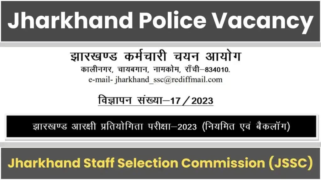 Jharkhand Constable Recruitment 2023: 4919 Vacancies Open! Apply Now for JCCE (Jharkhand Staff Selection Commission)