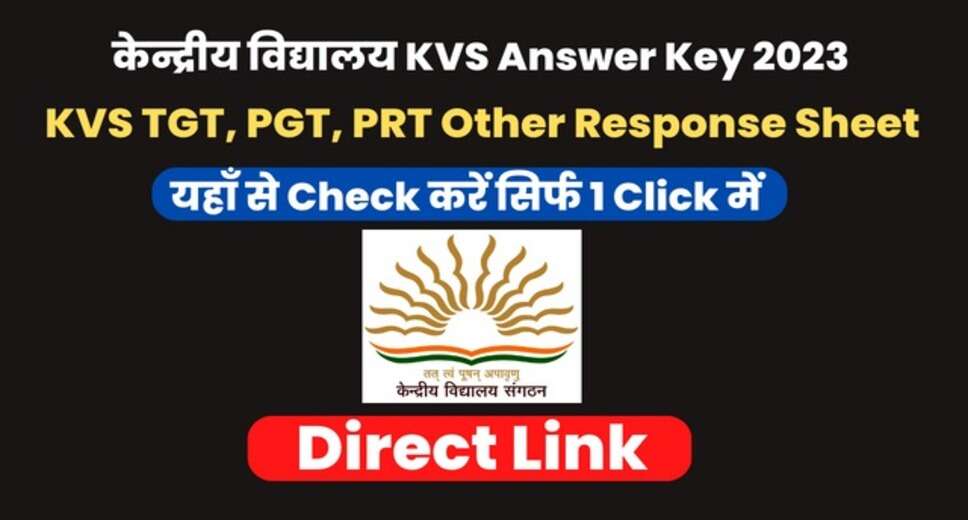 KVS Primary Teacher Answer Key 2023 Released, Download Final Answer Key Here