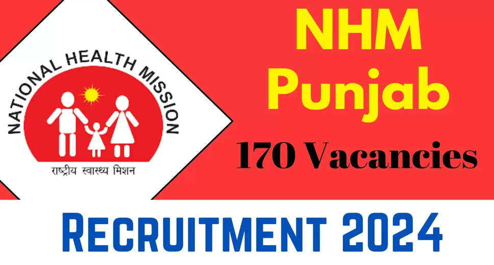 NHM Punjab MO Recruitment 2024: Online Application for 170 Medical Officer Positions