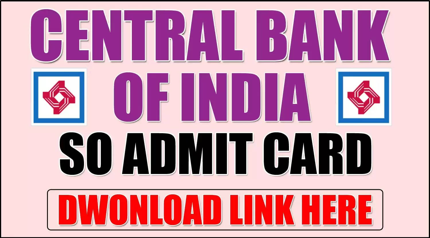 Central Bank of India SO Admit Card 2024 Released: Download Here