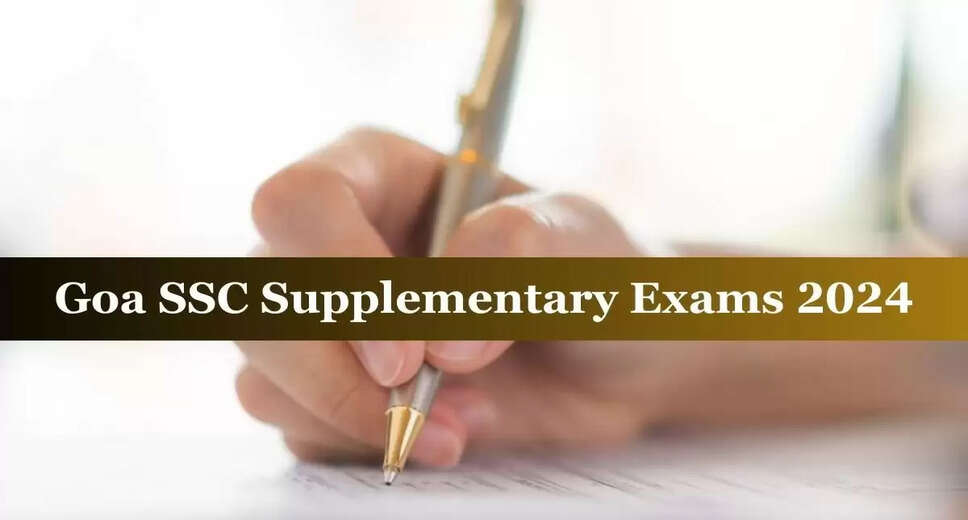 Goa Board SSC Supplementary Exam 2024 Schedule Out: Exams to Commence from June 18