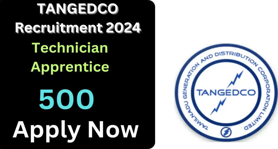 500 Technician Apprentice Openings at TANGEDCO! Apply Online for 2024 Recruitment