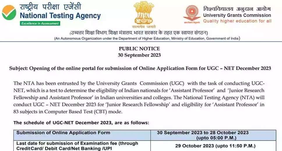 The National Testing Agency (NTA) is set to conduct the University Grants Commission (UGC) NET / JRF December 2023 examination. Eligible candidates can apply online from 30/09/2023 to 28/10/2023. For details on NTA UGC NET December 2023 guidelines, schedule, subject list, and other important information, please read the notification below.