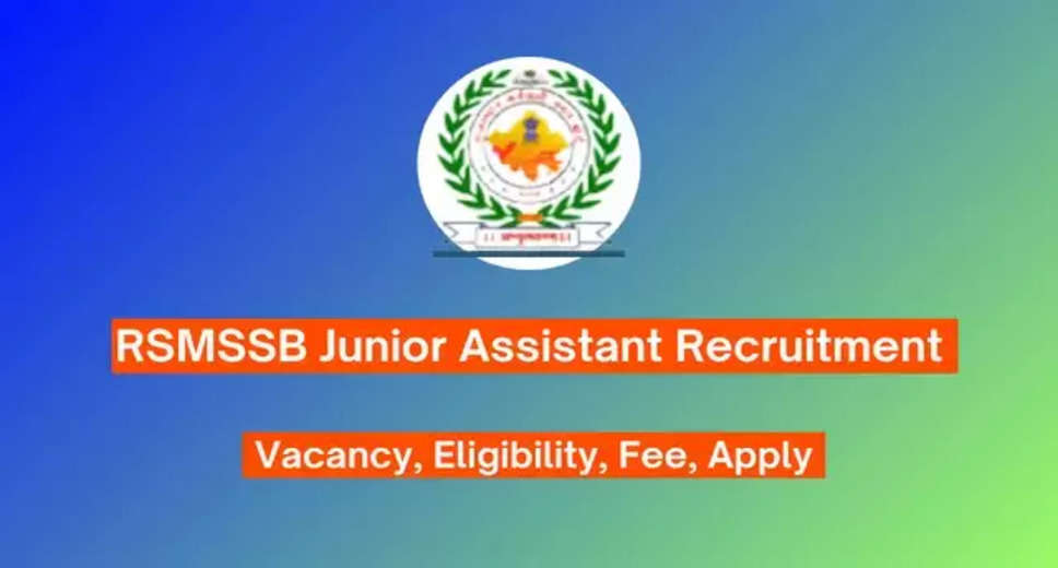 RSMSSB Junior Assistant / Clerk Grade II Exam Schedule 2024 Released – 4197 Vacancies