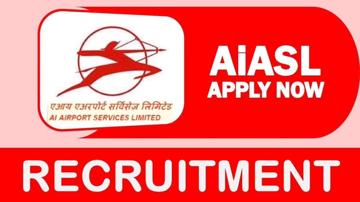 AIASL Recruitment 2024: Walk-In for 63 Customer Service Executive, Handyman, Handywoman & Other Posts