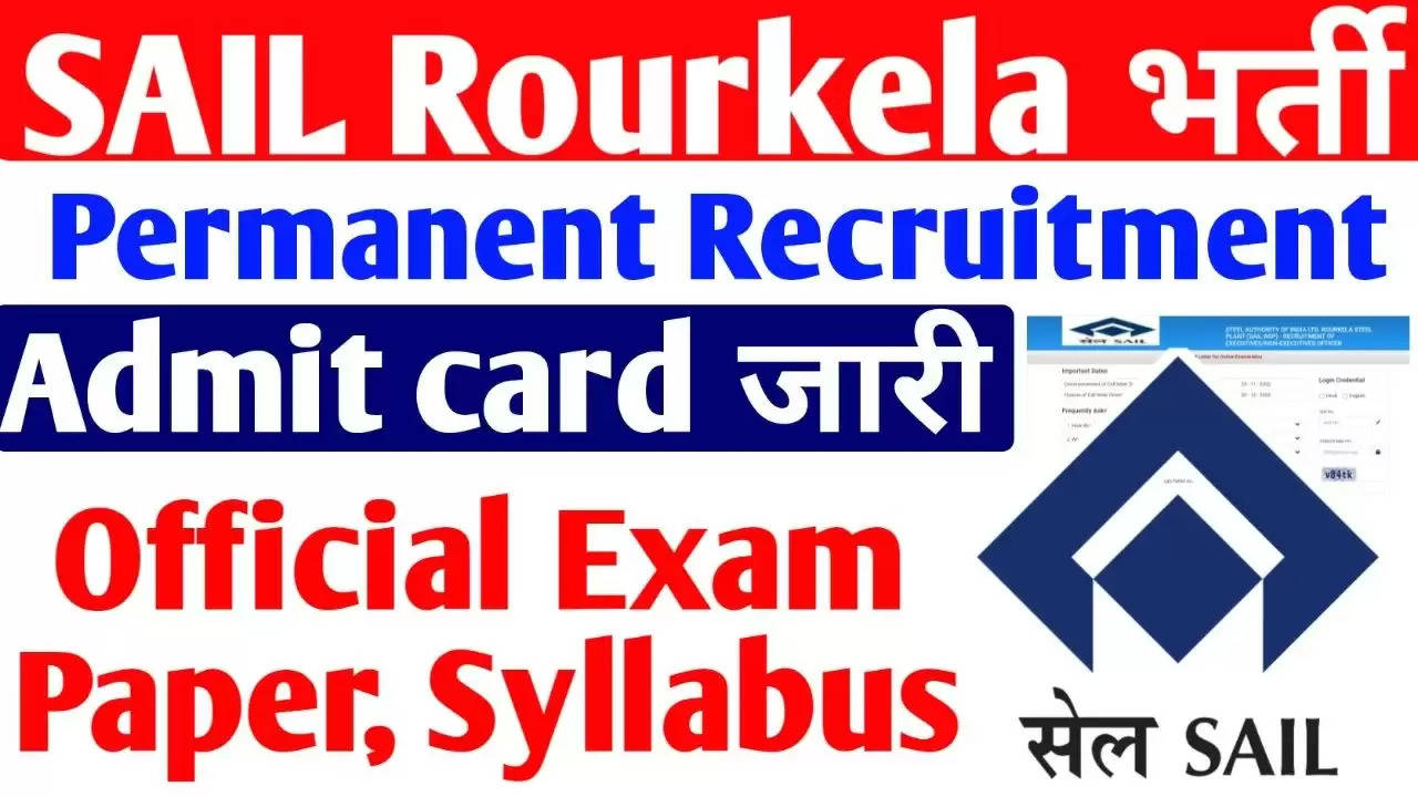 CBT Admit Card Now Available for SAIL Rourkela Steel Plant Various Vacancy 2023: Download Now 