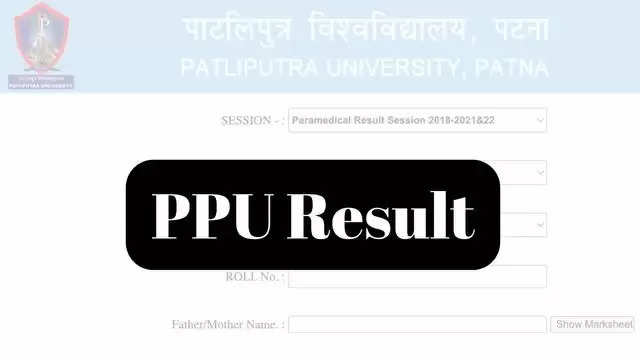 Patliputra University (PPU) UG 1st Semester Result 2024 Released: Download BA, BCom, BSc Marksheet Now! 
