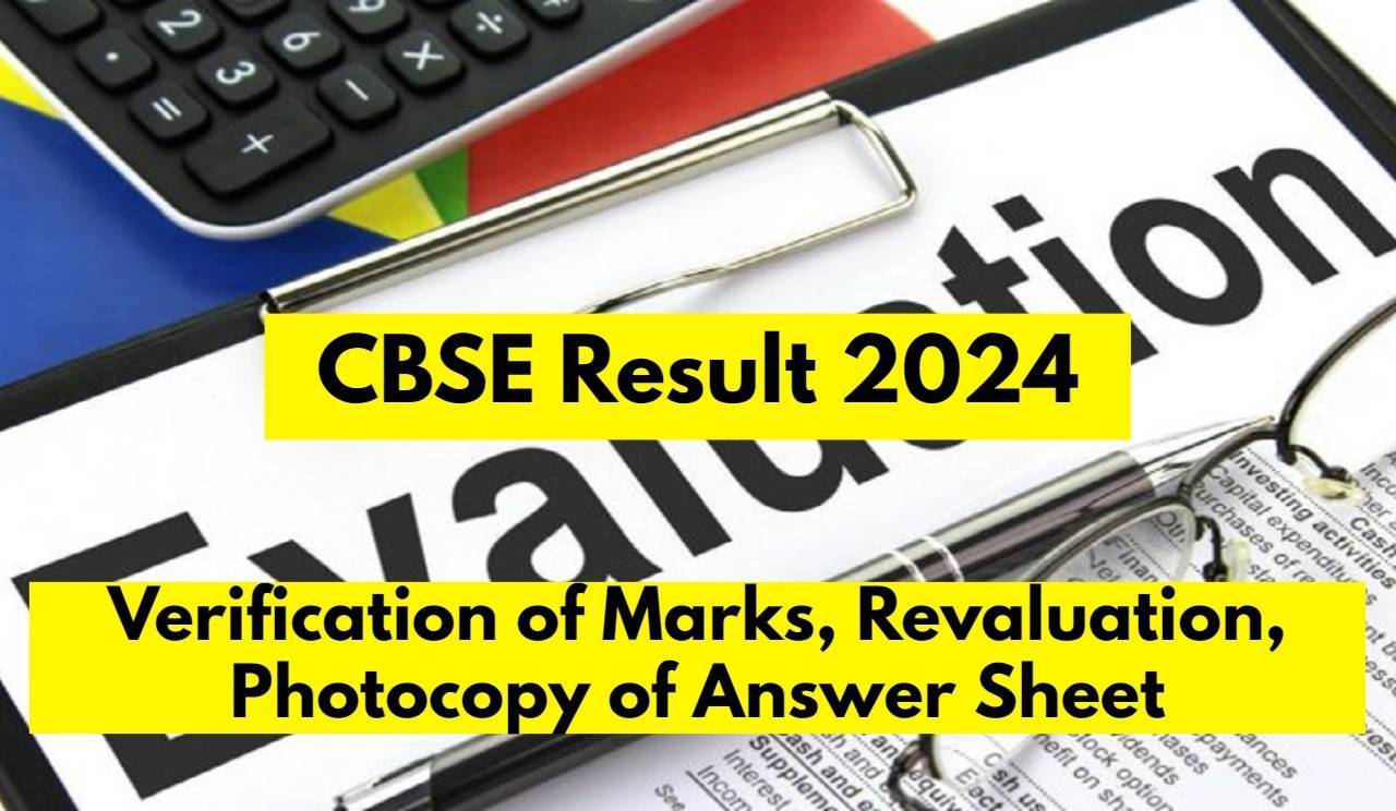 CBSE Board Revaluation, Recounting, and Re-verification: Step-by-Step Guide for Class 10th and 12th Students