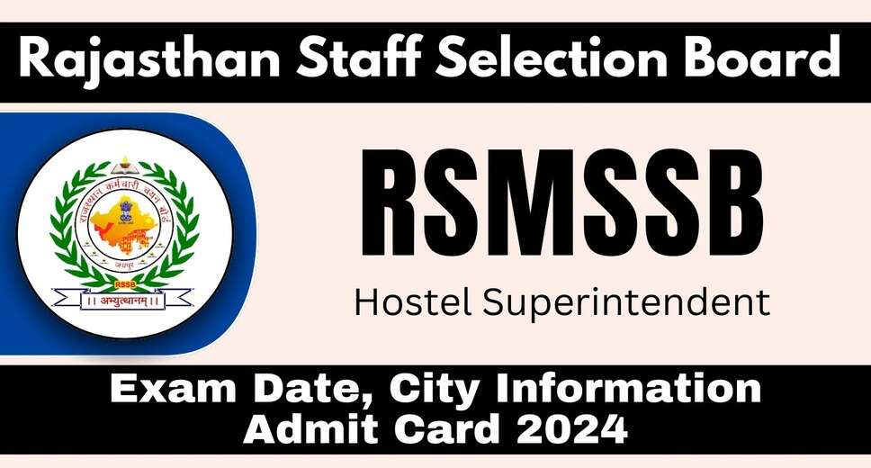 RSMSSB Hostel Superintendent 2024: New Examination Date Confirmed