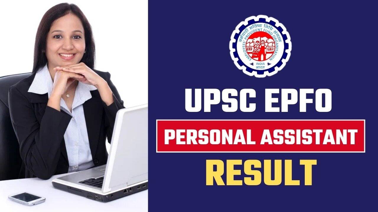 UPSC Personal Assistant 2024 Exam Results Out – View Your Result Now