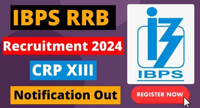 IBPS CRP RRB XIII 2024 Application Deadline Postponed: New Date Announced